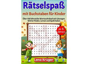 9783384132802 - Rätselspaß mit Buchstaben für Kinder ab 6 Jahren - Lena Krüger Kartoniert (TB)