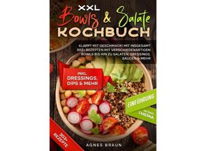 9783384133434 - XXL Bowls & Salate Kochbuch - Agnes Braun Kartoniert (TB)