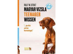 9783384134738 - Magyar Vizsla TEENAGER Wissen - Ralf W Stolt Kartoniert (TB)