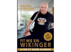 9783384135261 - Fit wie ein Wikinger - Ralph Steiger Kartoniert (TB)