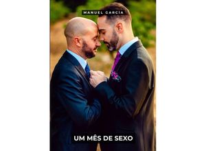 9783384135735 - Um mês de sexo - Manuel García Kartoniert (TB)