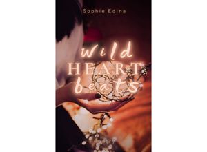 9783384138231 - Wild Heart Beats - Sophie Edina Kartoniert (TB)