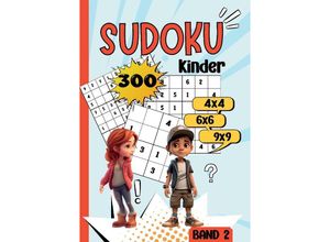 9783384139832 - Sudoku Kinder -300 Sudoku - Nora Milles Anna Piok Tatjana Dobslaw Kartoniert (TB)