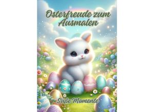 9783384141590 - Osterfreude zum Ausmalen - Ela ArtJoy Kartoniert (TB)