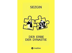 9783384141637 - Der Erbe der Dynastie - Sezgin Ismailov Kartoniert (TB)