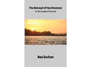 9783384141989 - The Betrayal of Max Brewman - Bea Eschen Kartoniert (TB)