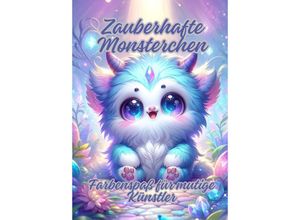 9783384145208 - Zauberhafte Monsterchen - Ela ArtJoy Kartoniert (TB)