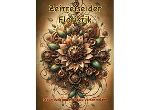 9783384147257 - Zeitreise der Floristik - Maxi Pinselzauber Kartoniert (TB)