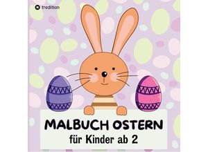 9783384147936 - Oster-Malbuch für Kinder Ausmalbuch Ostergeschenke für Mädchen Jungs Kleinkinder Geschenkidee zu Ostern Oster Buch für Babys - Millie Meik Kartoniert (TB)