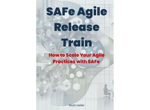 9783384149114 - SAFe Agile Release Train - Mark Heller Kartoniert (TB)