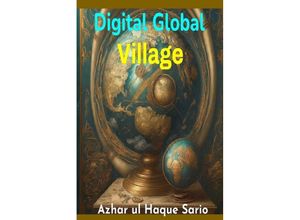 9783384149411 - Digital Global Village - Azhar ul Haque Sario Kartoniert (TB)