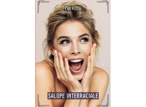 9783384149480 - Salope Interraciale - Eva Rossi Kartoniert (TB)