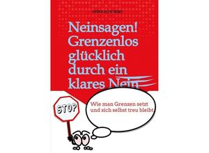 9783384149893 - Neinsagen! Grenzenlos glücklich durch ein klares Nein - Ein Projekt der BlueCat Publishing GbR Kartoniert (TB)