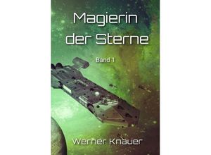 9783384151117 - Magierin der Sterne - Werner Knauer Kartoniert (TB)