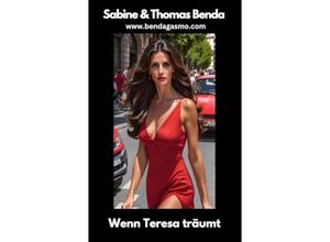 9783384151230 - Wenn Teresa träumt - Sabine Benda Thomas Benda Kartoniert (TB)