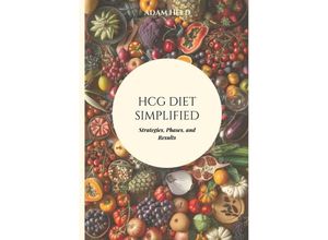 9783384151292 - HCG Diet Simplified - Adam Held Kartoniert (TB)