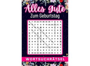 9783384153050 - geburtstagsgeschenk frau Alles Gute zum Geburtstag - Wortsuchrätsel geschenke für frauen geschenk für freundin - Isamrätsel Verlag Kartoniert (TB)