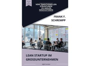 9783384154231 - Lean Startup im Grossunternehmen - Frank F Schrempp Kartoniert (TB)