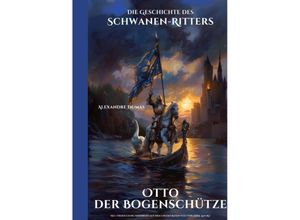 9783384155818 - Otto der Bogenschütze - Alexandre Dumas Kartoniert (TB)