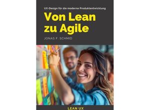 9783384157058 - Von Lean zu Agile - Jonas F Schmid Kartoniert (TB)