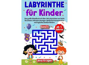 9783384157072 - Labyrinthe für Kinder ab 5 Jahren - Band 5 - Lena Krüger Kartoniert (TB)