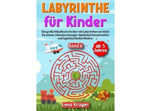 9783384157096 - Labyrinthe für Kinder ab 5 Jahren - Band 6 - Lena Krüger Kartoniert (TB)