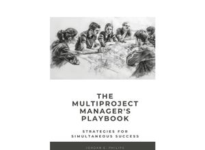 9783384157379 - The Multiproject Managers Playbook - Jordan E Philips Kartoniert (TB)