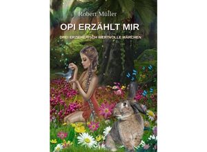 9783384157799 - OPI ERZÄHLT MIR - Robert Müller Kartoniert (TB)