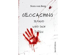 9783384158604 - Geocaching Jemand wird dich töten - Nora von Berg Kartoniert (TB)