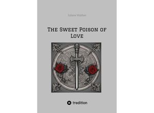 9783384161093 - The Sweet Poison of Love - Juliane Walther Kartoniert (TB)