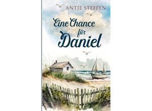 9783384161352 - Eine Chance für Daniel - Antje Steffen Kartoniert (TB)