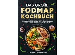 9783384162458 - Das große Fodmap Kochbuch - Vanessa Zimmermann Kartoniert (TB)