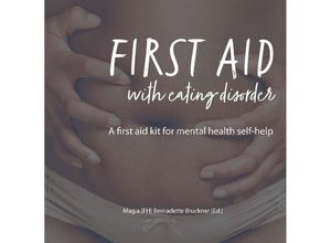 9783384164520 - FIRST AID WITH EATING DISORDER - Bernadette Bruckner Harry Merl Nicole C Ayers Kate Hudson-Hall Bernadeta Salini Kartoniert (TB)