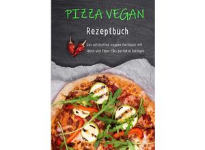 9783384164568 - Pizza vegan - Rezeptbuch - Ulrike Steiner Kartoniert (TB)