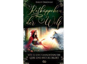 9783384165329 - Rotkäppchen und der Wolf - Birgit Obrowsky Kartoniert (TB)