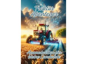 9783384166241 - Traktor Abenteuer - Ela ArtJoy Kartoniert (TB)