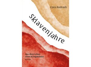 9783384166630 - Sklavenjahre - Cora Andrash Kartoniert (TB)