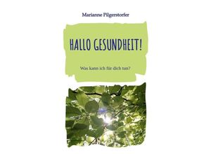 9783384166807 - Hallo Gesundheit! - Marianne Brenninger Kartoniert (TB)