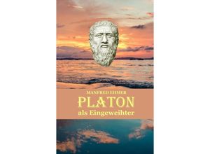9783384168207 - Platon als Eingeweihter - Manfred Ehmer Kartoniert (TB)