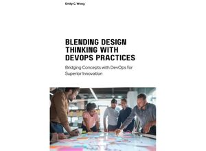 9783384168368 - Blending Design Thinking with DevOps Practices - Emily C Wong Kartoniert (TB)