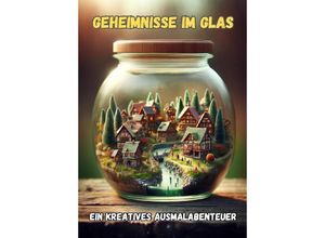 9783384170095 - Geheimnisse im Glas - Maxi Pinselzauber Kartoniert (TB)