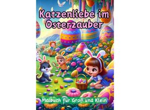 9783384170163 - Katzenliebe im Osterzauber - Maxi Pinselzauber Kartoniert (TB)