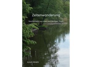 9783384170170 - Zeitenwanderung - Klaus Mewes Kartoniert (TB)