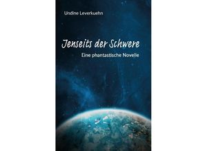 9783384170552 - Jenseits der Schwere - Undine Leverkuehn Kartoniert (TB)