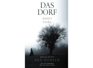 9783384170859 - Das Dorf - Ben Kohler Kartoniert (TB)