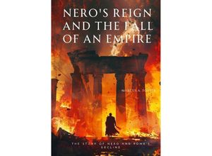 9783384172358 - Neros Reign and the Fall of an Empire - Marcus A Foster Kartoniert (TB)