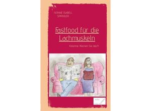 9783384173577 - Fastfood für die Lachmuskeln - Ivonne Isabell Springer Kartoniert (TB)