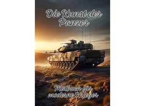 9783384173669 - Die Kunst der Panzer - Ela ArtJoy Kartoniert (TB)