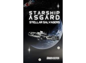 9783384173737 - Starship Asgard - Jürgen Sester Kartoniert (TB)