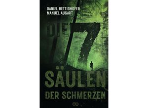 9783384174468 - Die sieben Säulen der Schmerzen - Daniel Bettighofer Kartoniert (TB)